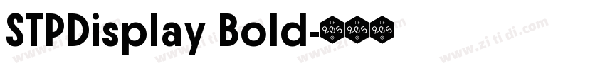 STPDisplay Bold字体转换 STPDisplay Bold字体转换